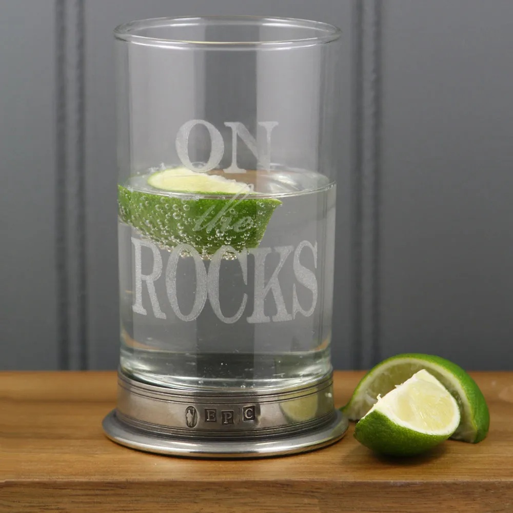 "On The Rocks" Highball Gin Glass with Pewter Base